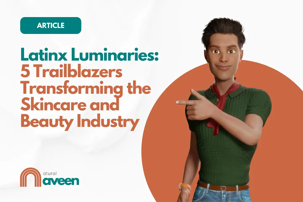 Latinx Luminaries: 5 Trailblazers Transforming the Skincare and Beauty Industry